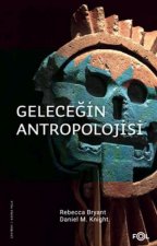 Gelecegin Antropolojisi