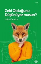 Zeki Oldugunu Düsünüyor musun
