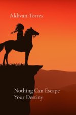 Nothing Can Escape Your Destiny
