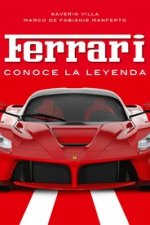 Ferrari. Conoce la leyenda