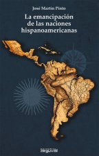 La emancipación de las naciones hispanoamericanas
