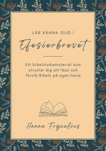 Lär känna Gud i Efesierbrevet