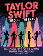 Taylor Swift Through the Eras
