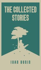 The Collected Stories of Ivan Bunin
