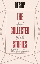The Collected Stories of AESOP