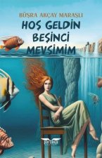 Hos Geldin Besinci Mevsimim
