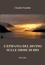 L'Epifania del Divino. Sulle orme di dio