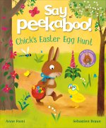 Say Peekaboo! Chick's Easter Egg Hunt