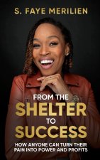 From the Shelter to Success