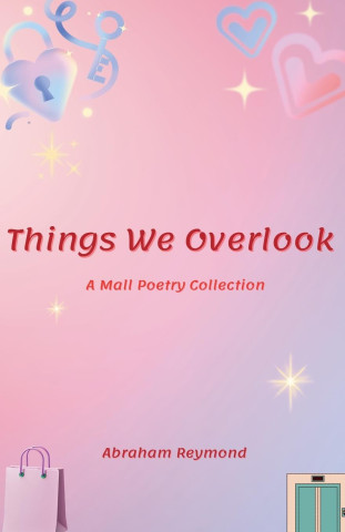 Things We Overlook