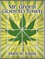 Mr. Green Goes to Town