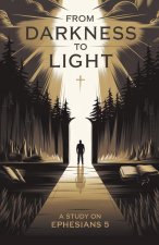 From Darkness to Light