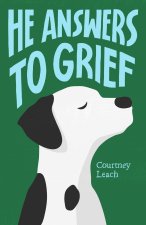 He Answers to Grief