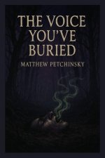 The Voice You've Buried