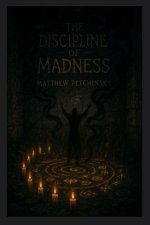 The Discipline of Madness