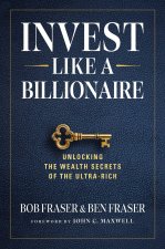Invest Like a Billionaire