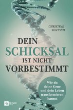 Dein Schicksal ist nicht vorbestimmt