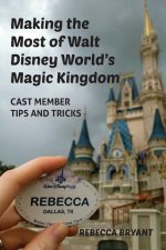 Making the Most of Walt Disney World's Magic Kingdom