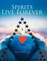 Spirits Live Forever
