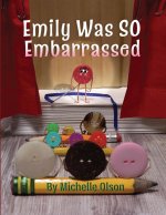 Emily Was SO Embarrassed