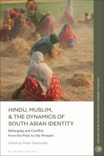 Hindu, Muslim, and the Dynamics of South Asian Identity