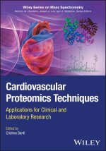 Cardiovascular Proteomics Techniques: Applications  for Clinical and Laboratory Research