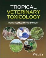 Tropical Veterinary Toxicology