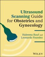 Ultrasound Scanning Guide for Obstetrics and Gynec ology