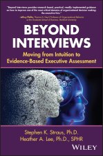 Evidence-Based Evaluation: Rethinking Executive In terviews and Assessment