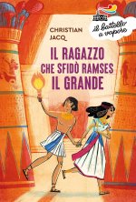 ragazzo che sfidò Ramses il Grande