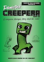 Pamiętnik creepera. O creeperze Mervynie, który chciał dać czadu!