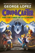 CHUPACARTER & THE CURSE OF LA LLORONA