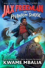 JAX FREEMAN & THE PHANTOM SHRIEK
