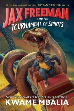 JAX FREEMAN & THE TOURNAMENT OF SPIRITS