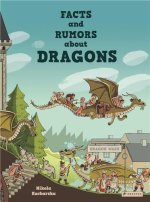 FACTS & RUMORS ABOUT DRAGONS