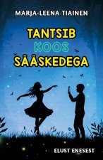Tantsib koos sääskedega