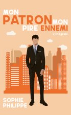 Mon patron Mon pire ennemi - L'intégrale