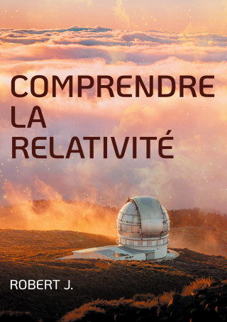 COMPRENDRE RELATIVITE