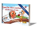 Happy le rouge-gorge a des émotions / Happy the Robin's emotions and the piece of cake