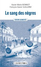 LE SANG DES NEGRES : VERSION AUGMENTEE