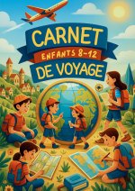 CARNET DE VOYAGE ENFANT A REMPLIR