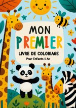 MON PREMIER LIVRE DE COLORIAGE POUR ENFA