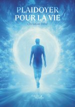 Plaidoyer pour la vie