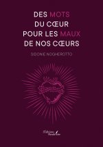 Des mots du coeur pour les maux de nos coeurs