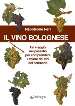 vino bolognese. Un viaggio nel passato per comprendere il valore dei vini del territorio