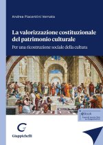 valorizzazione costituzionale del patrimonio culturale. Per una ricostruzione sociale della cultura