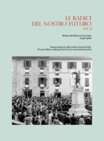 radici del nostro futuro. Molino del Piano si racconta (1950-1980)