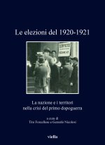 elezioni del 1920-1921. La nazione e i territori nella crisi del Primo dopoguerra