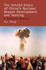UNTOLD STORY CHINAS NUCLEAR WEAPON