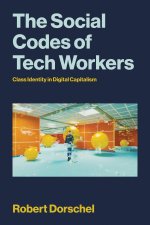SOCIAL CODES OF TECH WORKERS